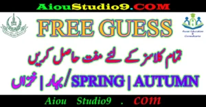 AIOU FREE GUESS PAPERS SPRING AUTUMN